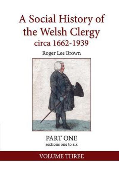 Cover for Roger Lee Brown · A Social History of the Welsh Clergy circa 1662-1939 (Paperback Book) (2017)