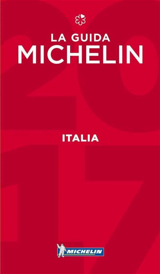 Cover for Michelin · Michelin Hotel &amp; Restaurant Guides: Italia - Italy 2017, Michelin Hotels &amp; Restaurants (Buch) (2017)