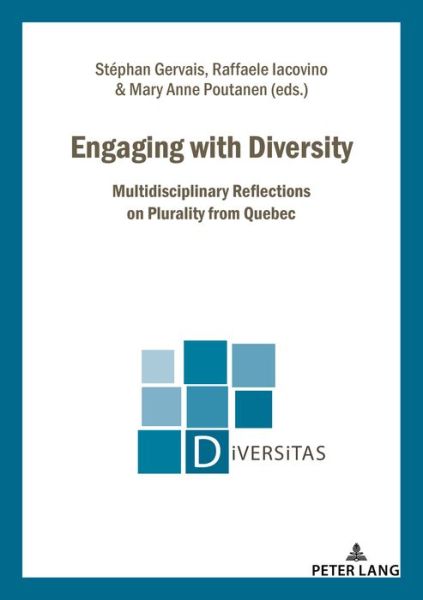 Cover for Engaging with Diversity: Multidisciplinary Reflections on Plurality from Quebec - Diversitas (Paperback Book) [New edition] (2018)