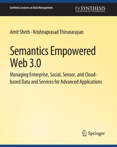 Semantics Empowered Web 3. 0 - Amit Sheth - Książki - Springer International Publishing AG - 9783031007668 - 12 grudnia 2012