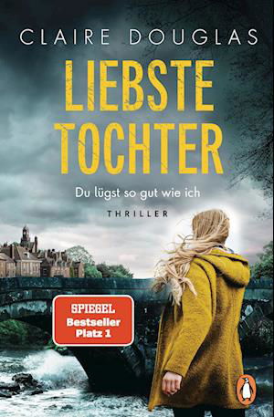 Cover for Claire Douglas · Liebste Tochter  Du lügst so gut wie ich (Bog) (2023)