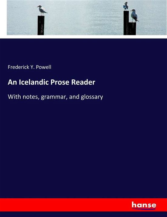 An Icelandic Prose Reader - Powell - Bücher -  - 9783337075668 - 12. Mai 2017