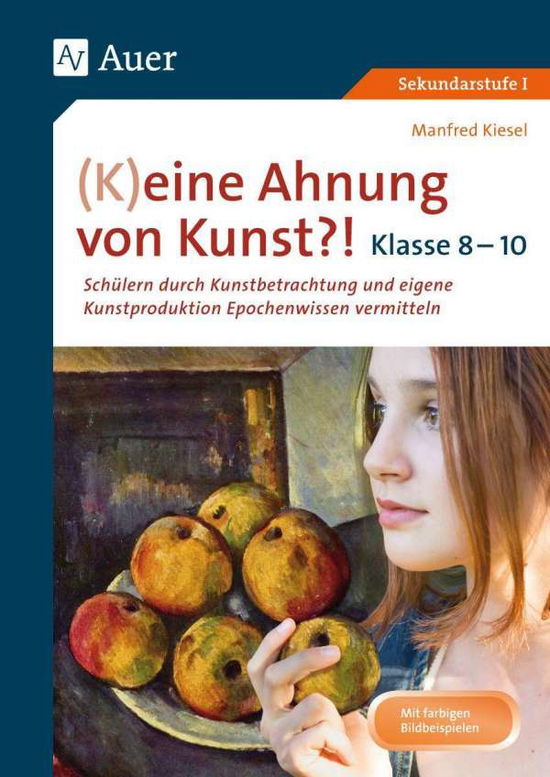 Cover for Kiesel · (K)eine Ahnung von Kunst 8-10 (Book)