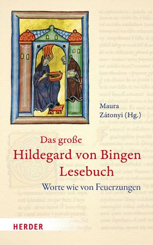 Cover for Maura Zatonyi · Das Groae Hildegard Von Bingen Lesebuch (Hardcover Book) (2022)