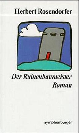 Cover for Herbert Rosendorfer · Der Ruinenbaumeister (Hardcover Book) (1992)