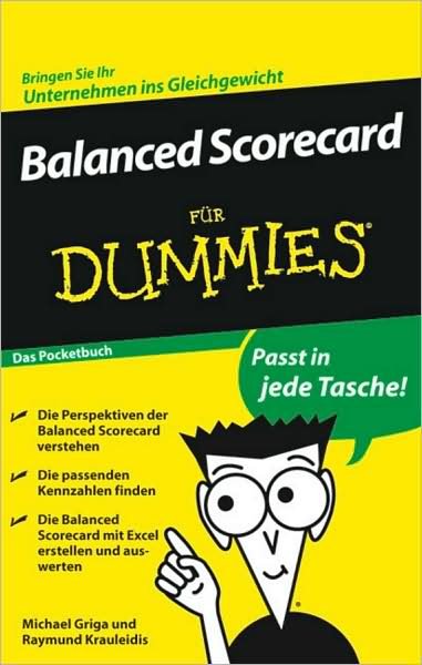 Balanced Scorecard F.dummies - Raymund Krauleidis Michael Griga - Kirjat - Wiley-VCH Verlag GmbH - 9783527704668 - keskiviikko 2. syyskuuta 2009