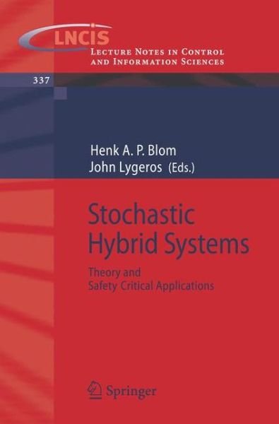 Henk Blom · Stochastic Hybrid Systems: Theory and Safety Critical Applications - Lecture Notes in Control and Information Sciences (Taschenbuch) [2006 edition] (2006)