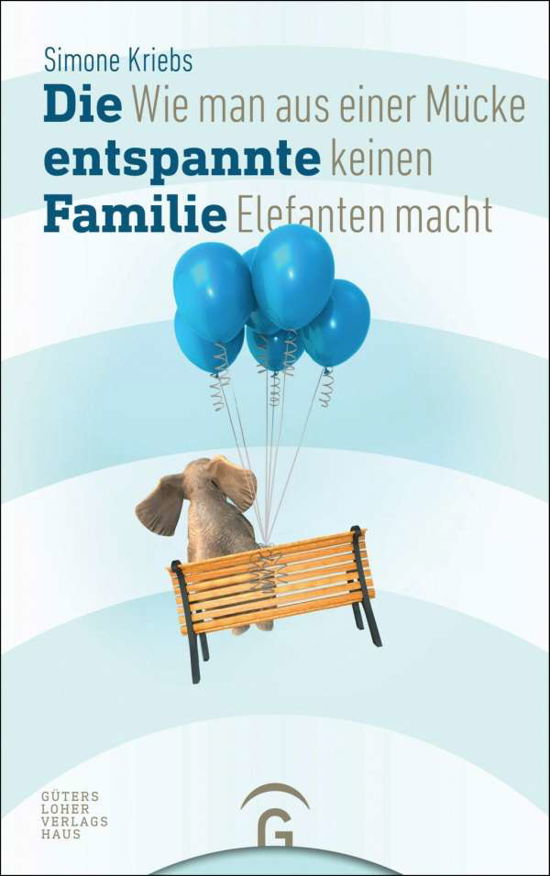 Cover for Kriebs · Die entspannte Familie (Bog)