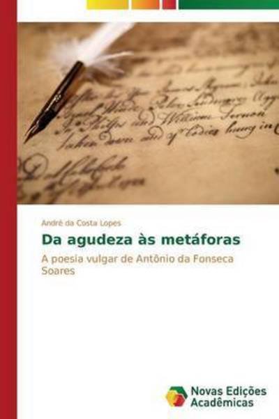 Cover for Da Costa Lopes Andre · Da Agudeza As Metaforas (Pocketbok) (2014)