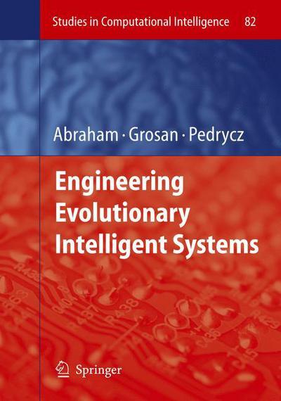 Cover for Ajith Abraham · Engineering Evolutionary Intelligent Systems - Studies in Computational Intelligence (Paperback Book) [Softcover Reprint of Hardcover 1st Ed. 2008 edition] (2010)