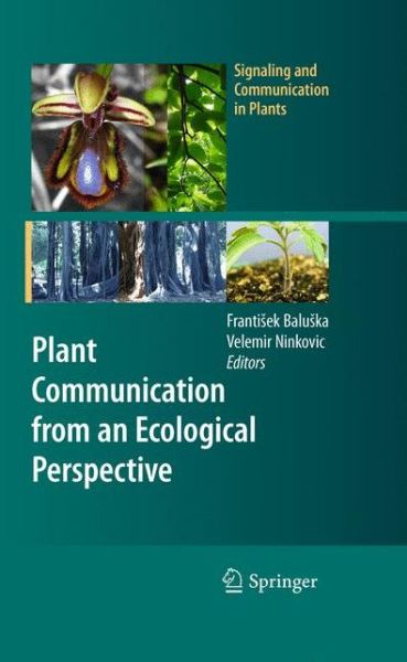 Cover for Franti Ek Balu Ka · Plant Communication from an Ecological Perspective - Signaling and Communication in Plants (Paperback Book) (2012)