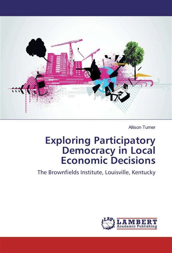 Cover for Turner · Exploring Participatory Democrac (Book) (2016)