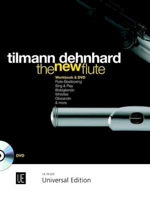 The New Flute - Dehnhard Tilmann - Kirjat - Universal Edition - 9783702471668 - torstai 28. helmikuuta 2013