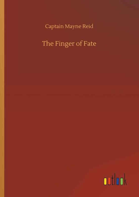 The Finger of Fate - Reid - Livres -  - 9783732676668 - 15 mai 2018