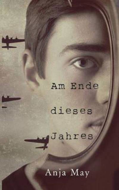 Cover for May · Am Ende dieses Jahres (Book) (2016)