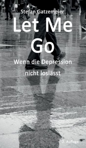 Cover for Gatzemeier · Let Me Go (Buch) (2017)