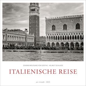 Italienische Reise 2023 - Johann Wolfgang von Goethe - Produtos - Ars Vivendi - 9783747203668 - 16 de junho de 2022