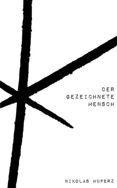 Cover for Huperz · Der gezeichnete Mensch (Bok) (2019)