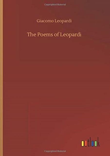 Cover for Giacomo Leopardi · The Poems of Leopardi (Innbunden bok) (2020)