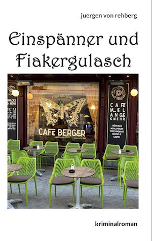 Cover for Juergen von Rehberg · Einspänner und Fiakergulasch (Book) (2023)