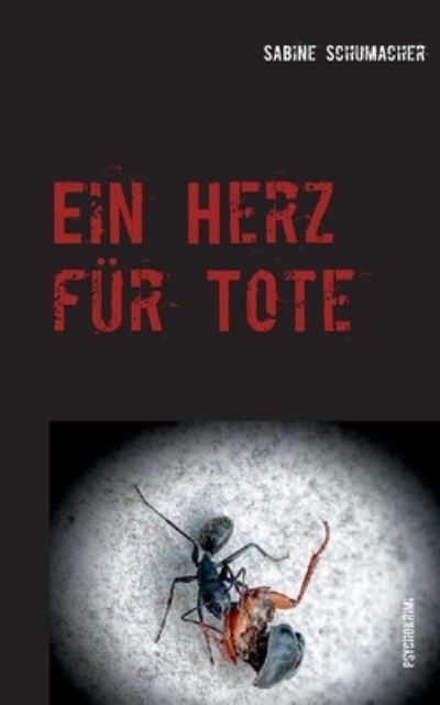 Cover for Sabine Schumacher · Ein Herz fur Tote (Paperback Book) (2021)