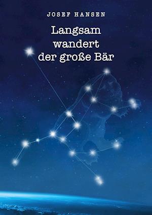 Cover for Josef Hansen · Langsam wandert der große Bär (Book) (2024)