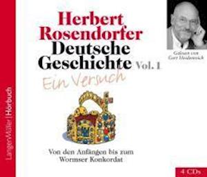 Cover for Herbert Rosendorfer · Deutsche Geschichte - Ein Versuch 1. 4 CDs (CD)