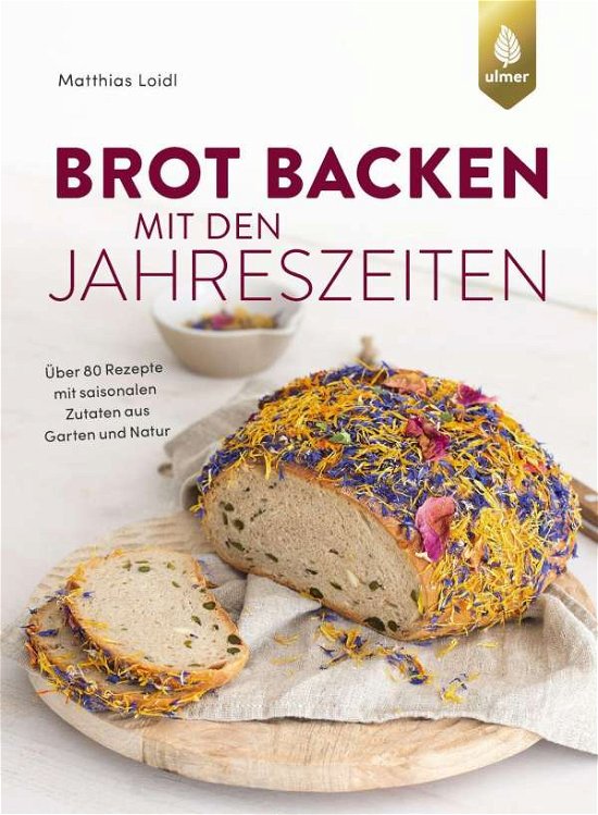 Cover for Loidl · Brot backen mit den Jahreszeiten (Book)