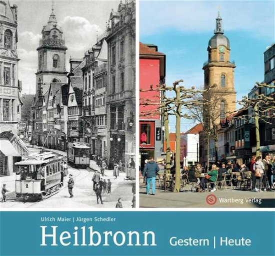 Cover for Maier · Heilbronn - gestern und heute (Bok)