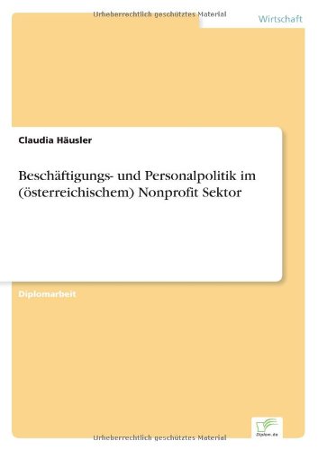 Cover for Claudia Hausler · Beschaftigungs- und Personalpolitik im (oesterreichischem) Nonprofit Sektor (Taschenbuch) [German edition] (2003)