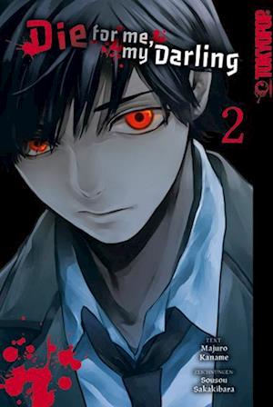 Cover for Kaname Majuro · Die for me, my Darling 02 (Book) (2024)