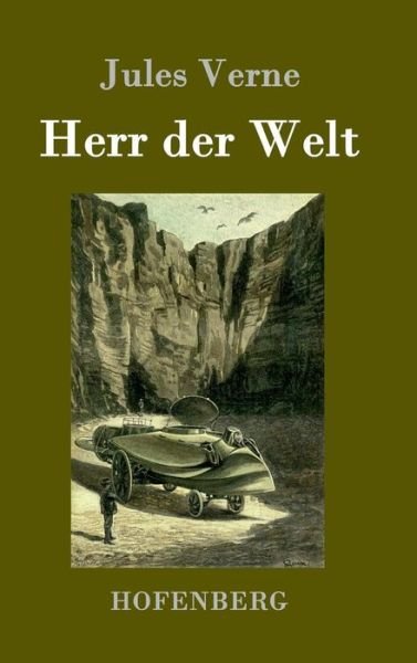 Herr Der Welt - Jules Verne - Bøker - Hofenberg - 9783843077668 - 19. august 2015