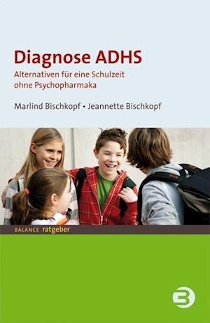 Cover for Bischkopf · Diagnose ADHS (Buch)