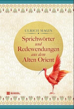 Cover for Ulrich Magin · Sprichwörter und Redewendungen aus dem Alten Orient (Buch) (2023)
