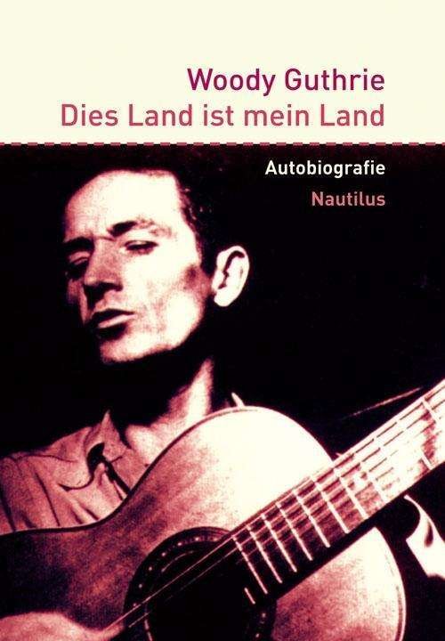Cover for Woody Guthrie · Dies Land Ist Mein Land (Bog)