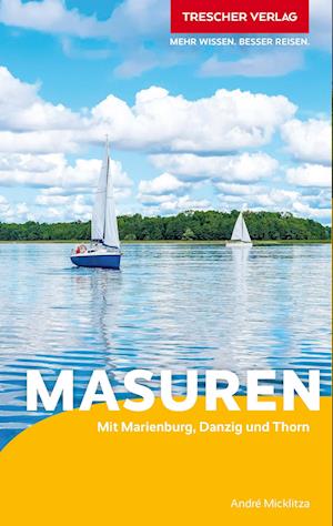 TRESCHER Reiseführer Masuren - André Micklitza - Books - TRESCHER - 9783897946668 - May 6, 2024