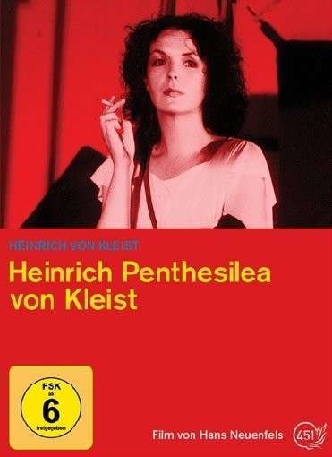 Heinrich Penthesilea Von Kleist - Hans Neuenfels - Elokuva - FILMGALERIE 451-DEU - 9783941540668 - perjantai 6. joulukuuta 2013