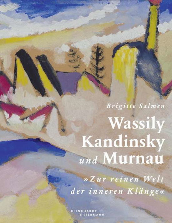 Cover for Salmen · Wassily Kandinsky und Murnau (Book)