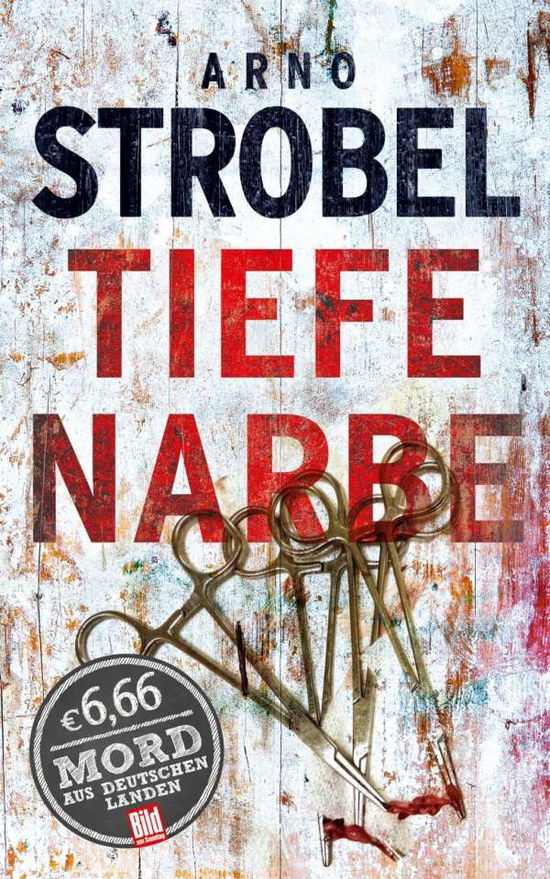 Cover for Strobel · Tiefe Narbe (Book)