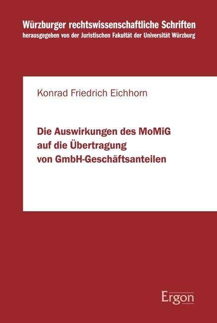 Cover for Eichhorn · Die Auswirkungen des MoMiG auf (Bog)