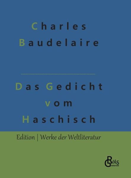 Cover for Charles Baudelaire · Das Gedicht vom Haschisch (Hardcover bog) (2022)