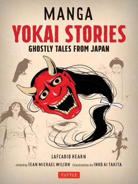 Manga Yokai Stories: Ghostly Tales from Japan (Seven Manga Ghost Stories) - Lafcadio Hearn - Livros - Tuttle Publishing - 9784805315668 - 15 de setembro de 2020