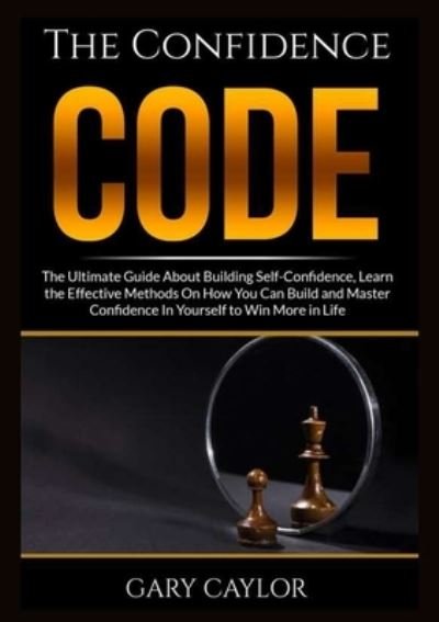 Cover for Gary Caylor · The Confidence Code (Paperback Book) (2020)