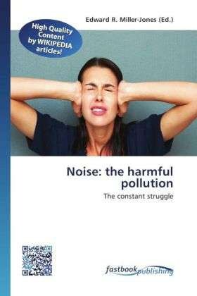 Cover for Noise · The Harmful Pollution (Book)