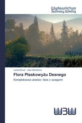 Cover for Koval · Flora Plaskowyzu Desnego (Bok) (2020)