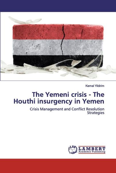 Cover for Yildirim · The Yemeni crisis - The Houthi (Book) (2020)