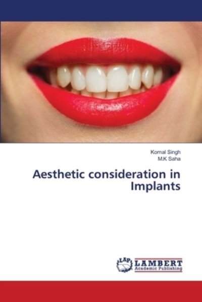Cover for Komal Singh · Aesthetic consideration in Implants (Paperback Book) (2021)