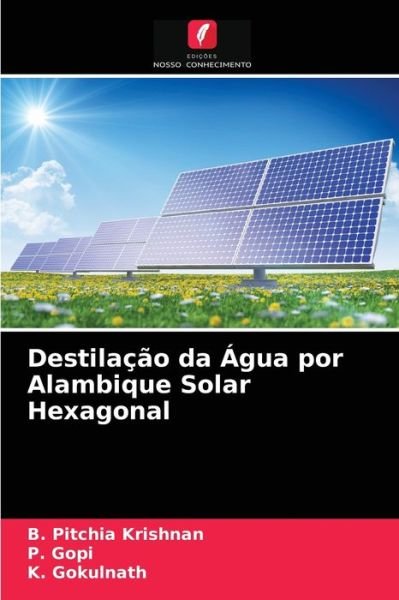 Cover for B Pitchia Krishnan · Destilacao da Agua por Alambique Solar Hexagonal (Paperback Bog) (2021)