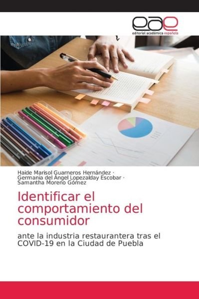 Cover for Haide Marisol Guarneros Hernandez · Identificar el comportamiento del consumidor (Paperback Bog) (2021)