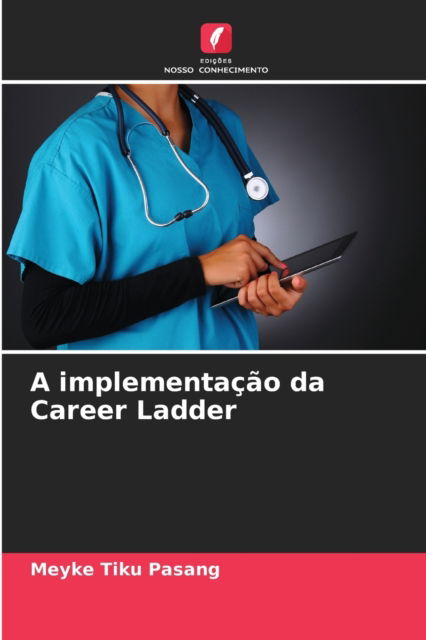 Cover for Meyke Tiku Pasang · A implementacao da Career Ladder (Paperback Book) (2021)